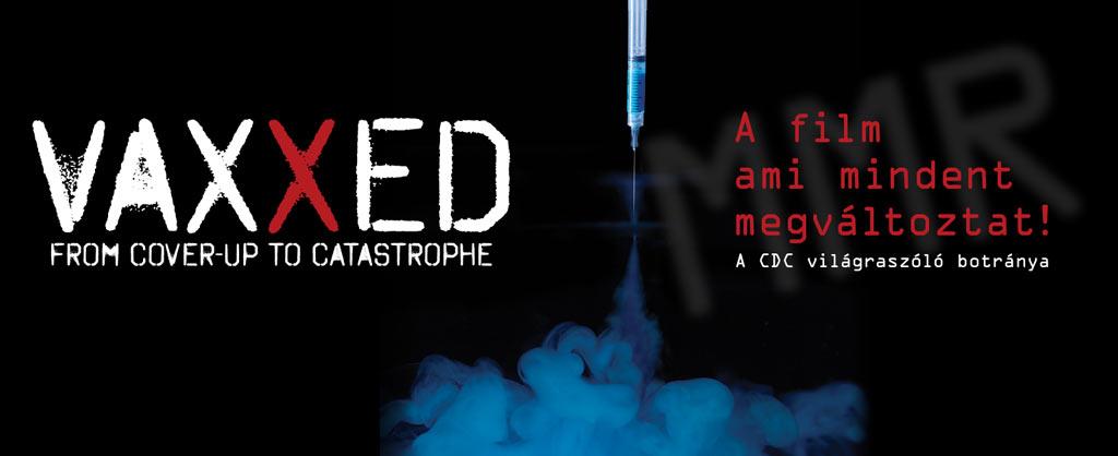 [VIDEO] VAXXED a világra szoló botrány